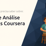Curso de Análise de Dados Coursera: Tudo o Que Você Precisa Saber Sobre
